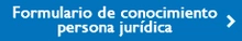 Formulario de conocimiento persona jurídica