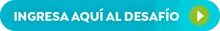 Ingresa AQU&Iacute; al desaf&iacute;o