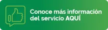 Conoce más información del servicio AQUÍ 