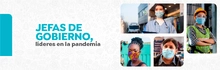 Jefas de gobierno, l&iacute;deres en la pandemia