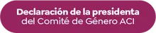 Declaraci&oacute;n de la presidenta del Comit&eacute; de G&eacute;nero ACI