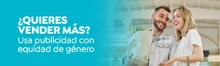&iquest;Quieres vender m&aacute;s? Usa publicidad con equidad de g&eacute;nero