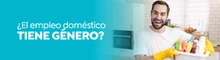 &iquest;El empleo dom&eacute;stico tiene g&eacute;nero?