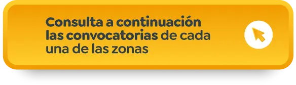  Consulta a continuación las convocatorias de cada una de las zonas