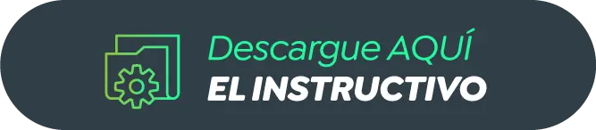 Descargue AQUÍ el Instructivo 