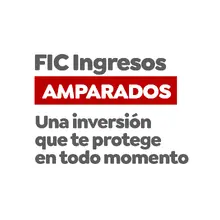 FIC Ingresos Amparados