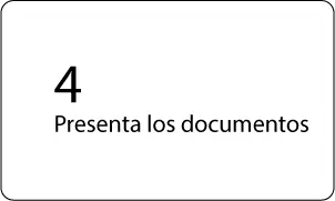 4 -Presenta los documentos