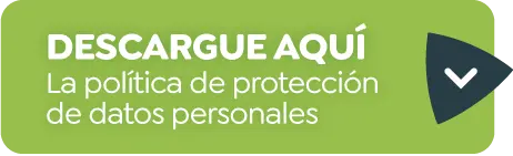 DESCARGUE AQUÍ La política de protección de datos personales