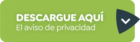 DESCARGUE AQUÍ El aviso de privacidad