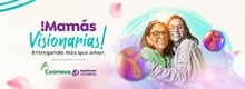 Mamás VISIONARIAS, entregando más que amor!