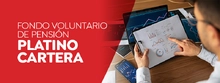 Fondo Voluntario de Pensi&oacute;n Platino Cartera