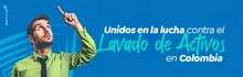 Unidos en la lucha contra el lavado de activos en Colombia
