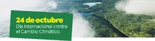 24 de octubre D&iacute;a Internacional del Cambio Clim&aacute;tico